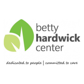Betty Hardwick Center Dedicated to People Committed to Care