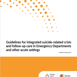 Guidelines for integrated suicide-related crisis and follow-up care in Emergency Departments and other acute settings