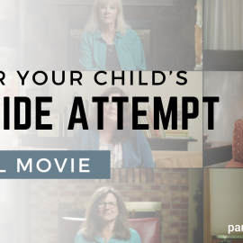 Title screen reading: After Your Child's Suicide Attempt, Full Movie